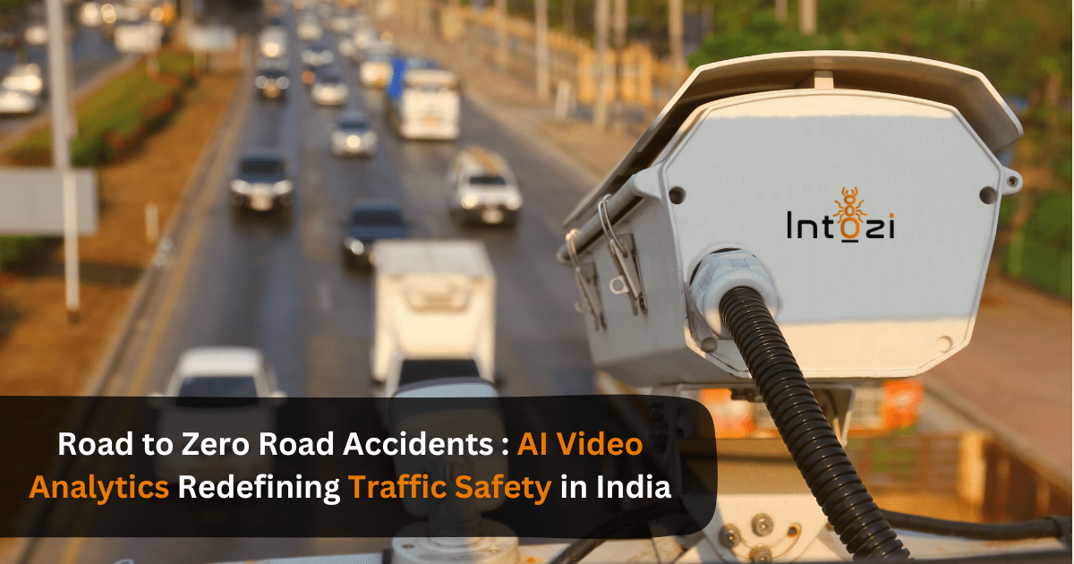 Read more about the article Road to Zero Road Accidents: AI Video Analytics Redefining Traffic Safety in India