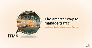 Intelligent Traffic Management System (ITMS) : A smarter way to manage traffic