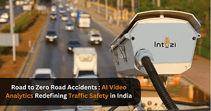 Read more about the article Road to Zero Road Accidents: AI Video Analytics Redefining Traffic Safety in India