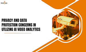 Read more about the article Privacy and Data Protection Concerns in Utilizing AI Video Analytics